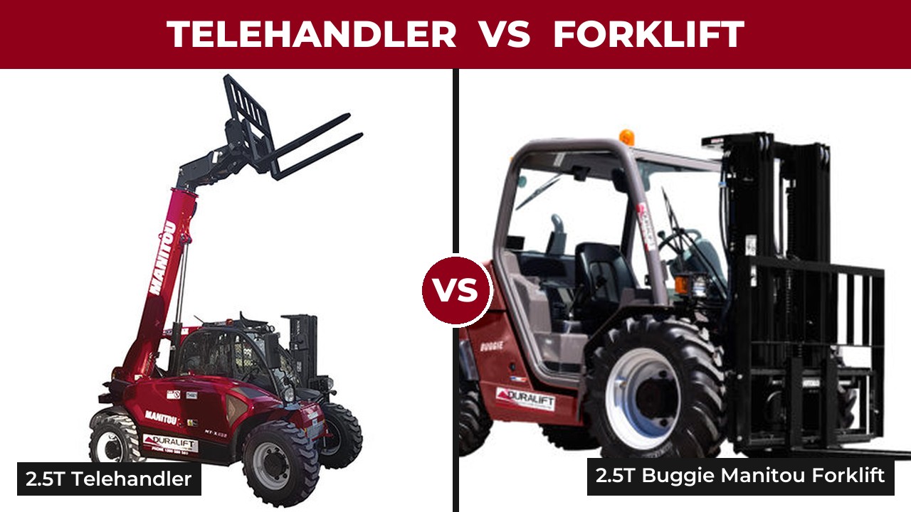 Telehandler vs forklift comparison: Duralift 2.5 tonne telehandler and 2.5T Buggie Manitou forklift